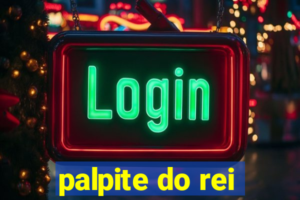 palpite do rei